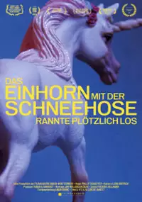 Plakat filmu Jednorożec w śniegowych spodniach nagle uciekł