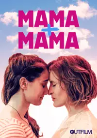 Plakat filmu Mama + Mama