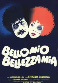 Plakat filmu Bello mio, bellezza mia