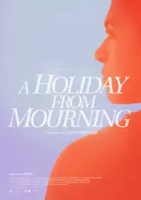 Plakat filmu A Holiday from Mourning