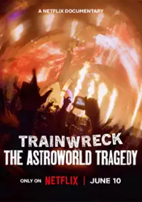 Plakat filmu Totalna katastrofa: Tragedia na Astroworld