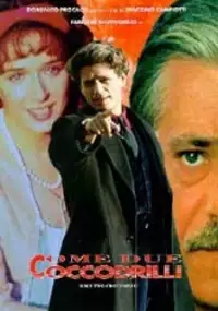 Plakat filmu Come due coccodrilli