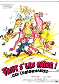 Plakat filmu Faut s'les faire!... Ces légionnaires