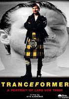 plakat filmu Tranceformer - portret Larsa von Triera