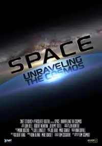 Plakat filmu Space Unraveling the Cosmos