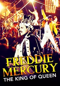 Plakat filmu Freddie Mercury: The King of Queen
