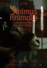 Plakat filmu Animus Animalis (historie ludzi, zwierząt i rzeczy)