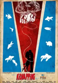Plakat filmu The Kidnapping of a Fish