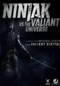 Plakat serialu Ninjak vs the Valiant Universe