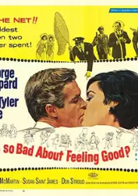Plakat filmu What`s So Bad About Feeling Good