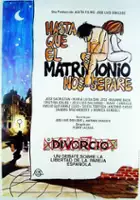 plakat filmu Hasta que el matrimonio nos separe
