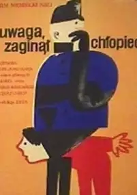 Plakat filmu Uwaga, zaginął chłopiec