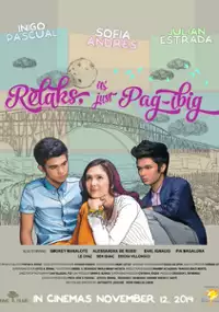 Plakat filmu Relaks, It's Just Pag-Ibig