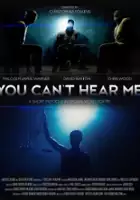 plakat filmu You Can't Hear Me