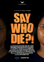 plakat filmu Say Who Die