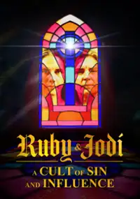 Plakat serialu Ruby & Jodi: A Cult of Sin and Influence