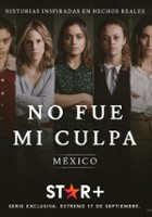 plakat filmu No fue mi culpa: México