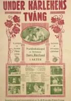 plakat filmu Under Kærlighedens Aag