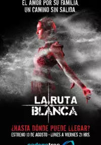 Plakat serialu La Ruta Blanca