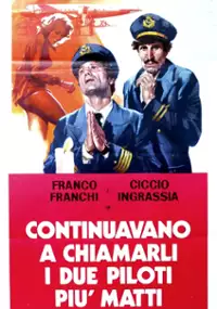 Plakat filmu Continuavano a chiamarli i due piloti più pazzi del mondo