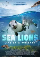 plakat filmu Sea Lions: Life by a Whisker