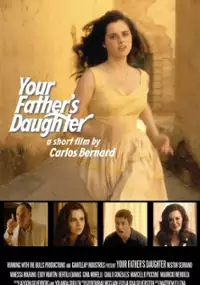 Plakat filmu Your Father's Daughter