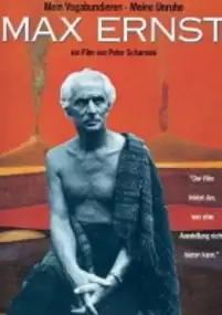 Plakat filmu Max Ernst: Mein Vagabundieren - Meine Unruhe