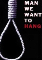 plakat filmu The Man We Want to Hang
