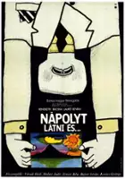 plakat filmu Nápolyt látni és...