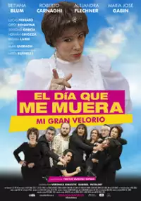 Plakat filmu El día que me muera. Mi gran velorio