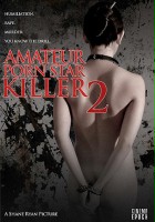 plakat filmu Amateur Porn Star Killer 2