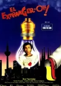 Plakat filmu El Extranger-oh! de la calle Cruz del Sur