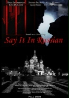 plakat filmu Say It in Russian