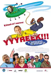 Plakat filmu Yyyreek!!! Kosmiczna nominacja