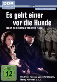 Plakat filmu Es geht einer vor die Hunde