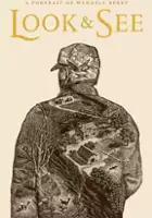 plakat filmu Look & See: A Portrait of Wendell Berry