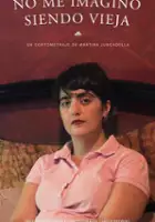 plakat filmu No me imagino siendo vieja