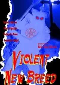 Plakat filmu Violent New Breed