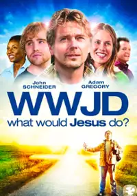 Plakat filmu What Would Jesus Do?