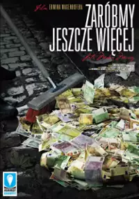 Plakat filmu Zaróbmy jeszcze więcej