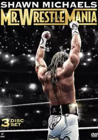 Plakat filmu Shawn Michaels: Mr Wrestlemania