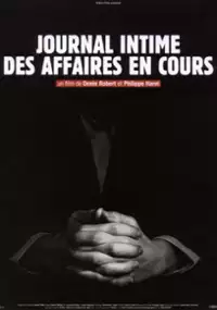Plakat filmu Journal intime des affaires en cours