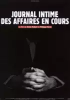 plakat filmu Journal intime des affaires en cours