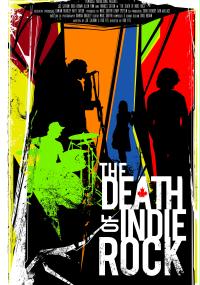 The Death of Indie Rock