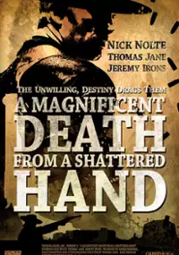 Plakat filmu A Magnificent Death from a Shattered Hand