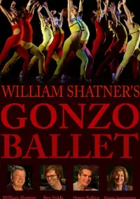 Plakat filmu William Shatner's Gonzo Ballet