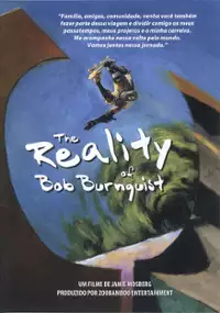 Plakat filmu The Reality of Bob Burnquist