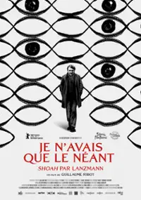 Plakat filmu Nie miałem nic poza pustką. Shoah Lanzmanna