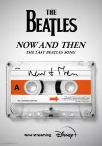 Plakat filmu Now and Then: Ostatni utwór Beatlesów