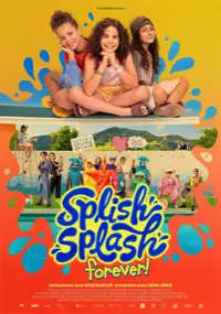 Plakat filmu Plitsch Platsch Forever!